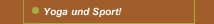 Yoga und Sport!